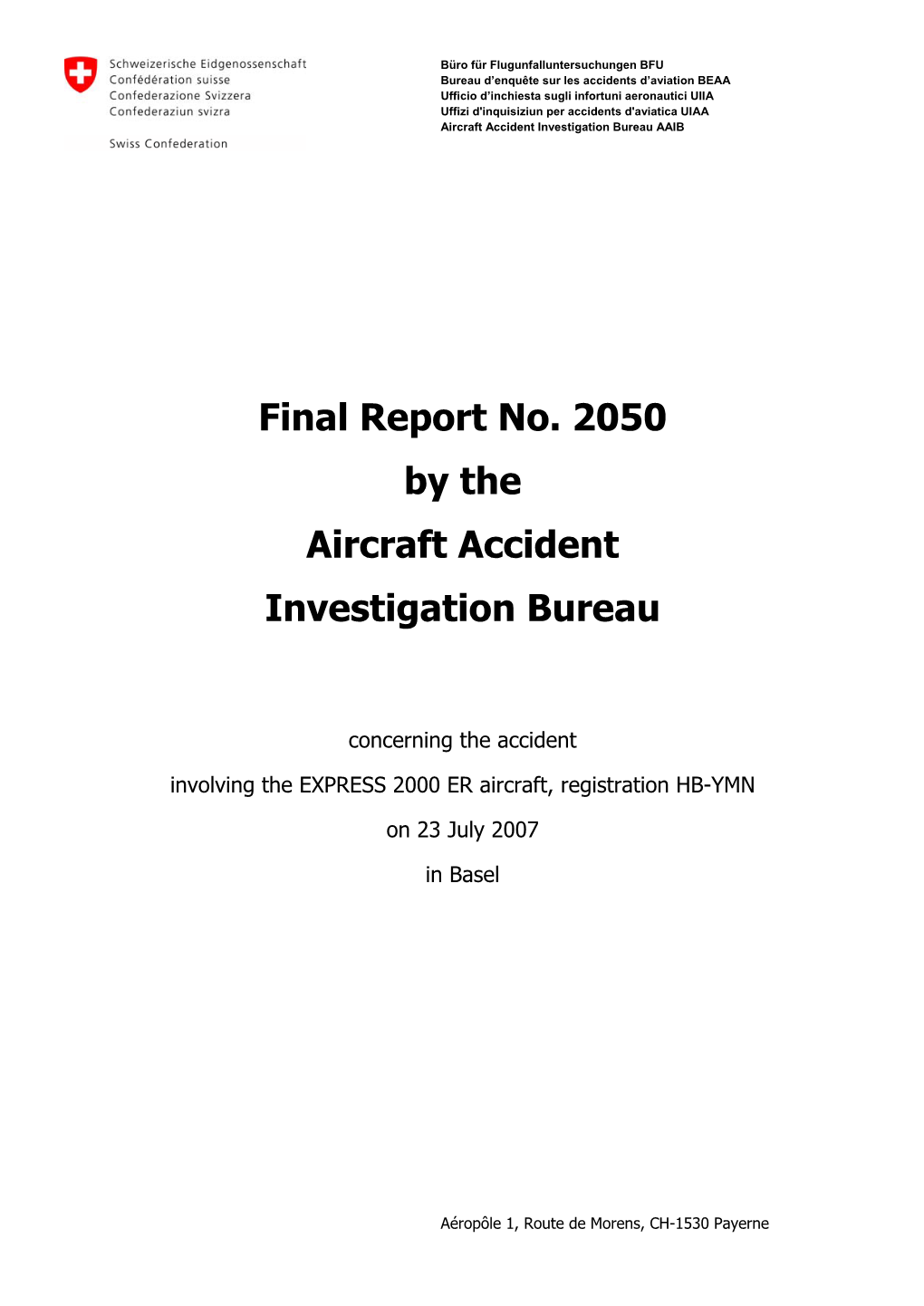 Final Report No. 2050 by the Aircraft Accident Investigation Bureau