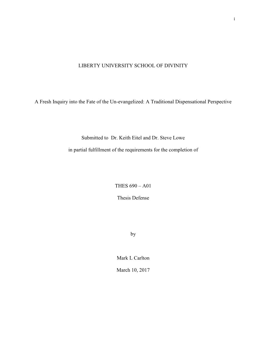 A Fresh Inquiry Into the Fate of the Un-Evangelized: a Traditional Dispensational Perspective