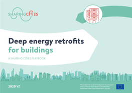 Deep Energy Retrofits for Buildings a SHARING CITIES PLAYBOOK