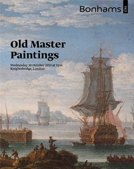 Old Master Paintings Wednesday 30 October 2013 at 1Pm Knightsbridge, London