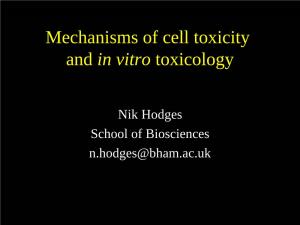 Mechanisms of Cell Toxicity and in Vitro Toxicology