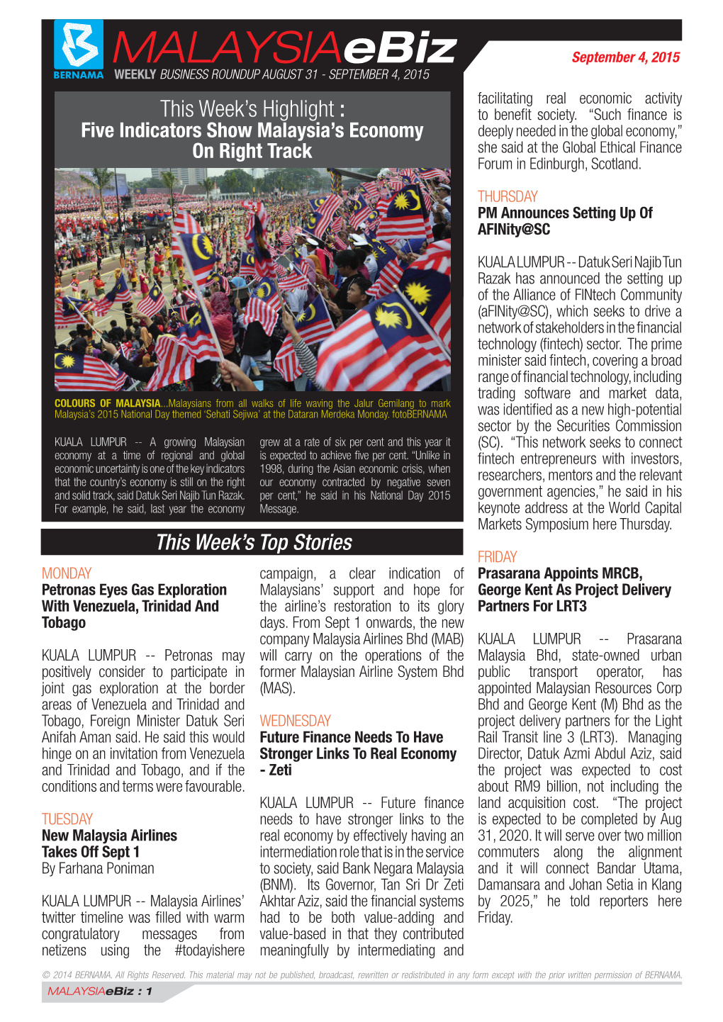 Malaysiaebiz September 4, 2015 WEEKLY BUSINESS ROUNDUP AUGUST 31 - SEPTEMBER 4, 2015 Facilitating Real Economic Activity This Week’S Highlight : to Benefit Society