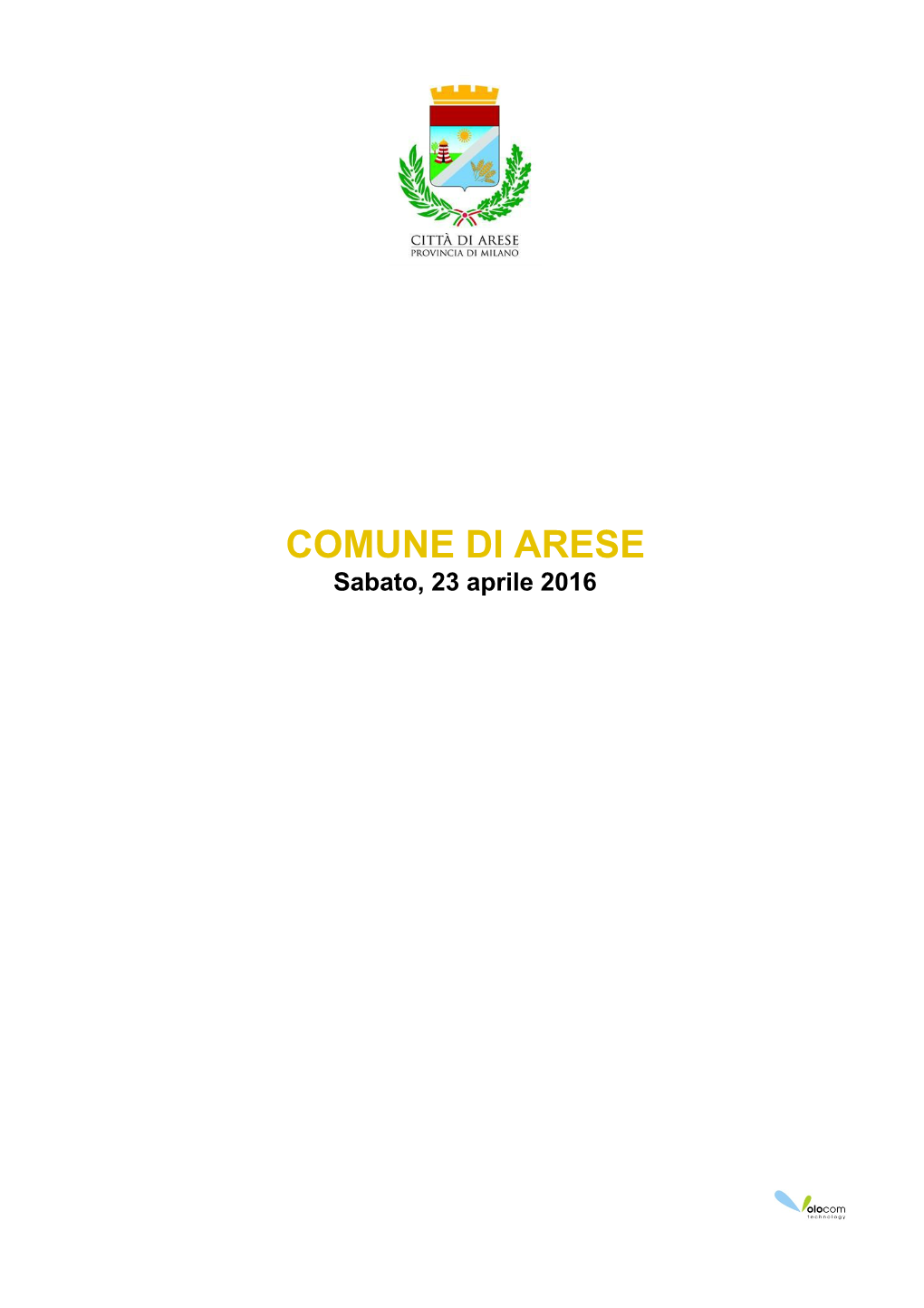 Sabato, 23 Aprile 2016 COMUNE DI ARESE Sabato, 23 Aprile 2016