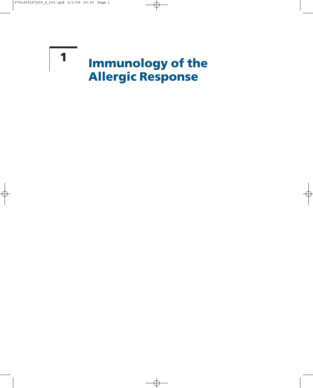 Immunology of the Allergic Response 1