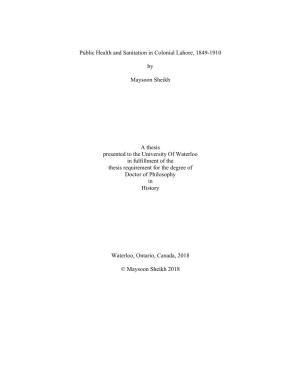 Public Health and Sanitation in Colonial Lahore, 1849-1910 by Maysoon Sheikh a Thesis Presented to the University of Waterloo In