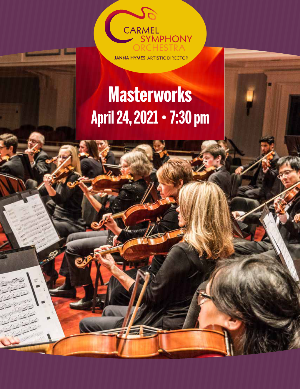 Masterworks April 24, 2021 • 7:30 Pm THIS EVENING’S PERFORMANCE