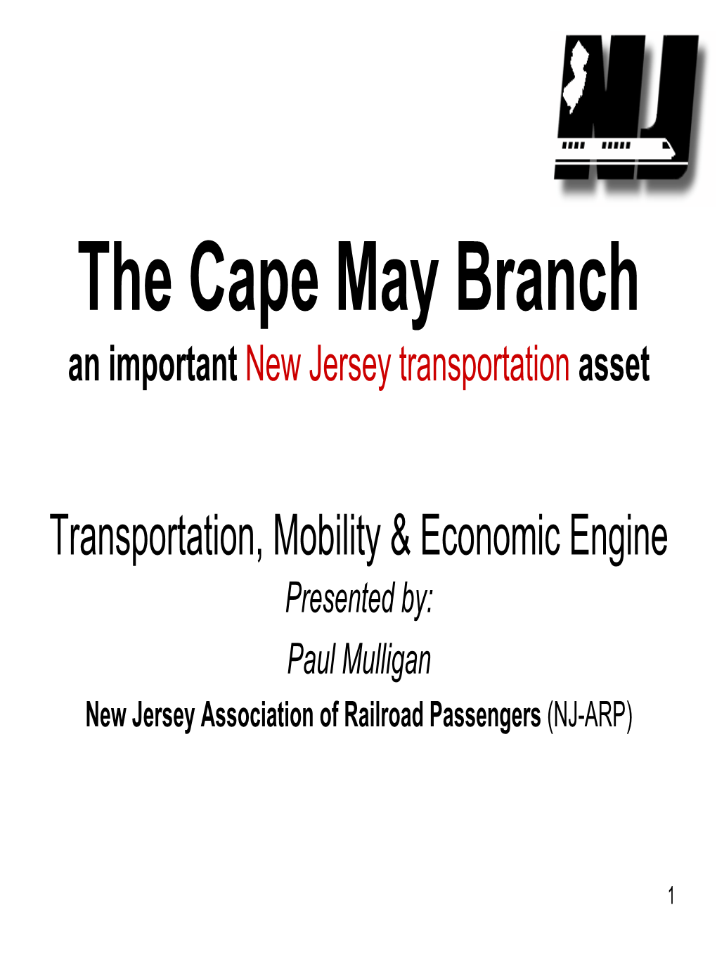 The Cape May Branch an Important New Jersey Transportation Asset