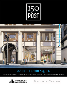 2,500 – 10,700 Sq.Ft. Union Square | Flagship Retail for Lease | Divisions Considered Overview