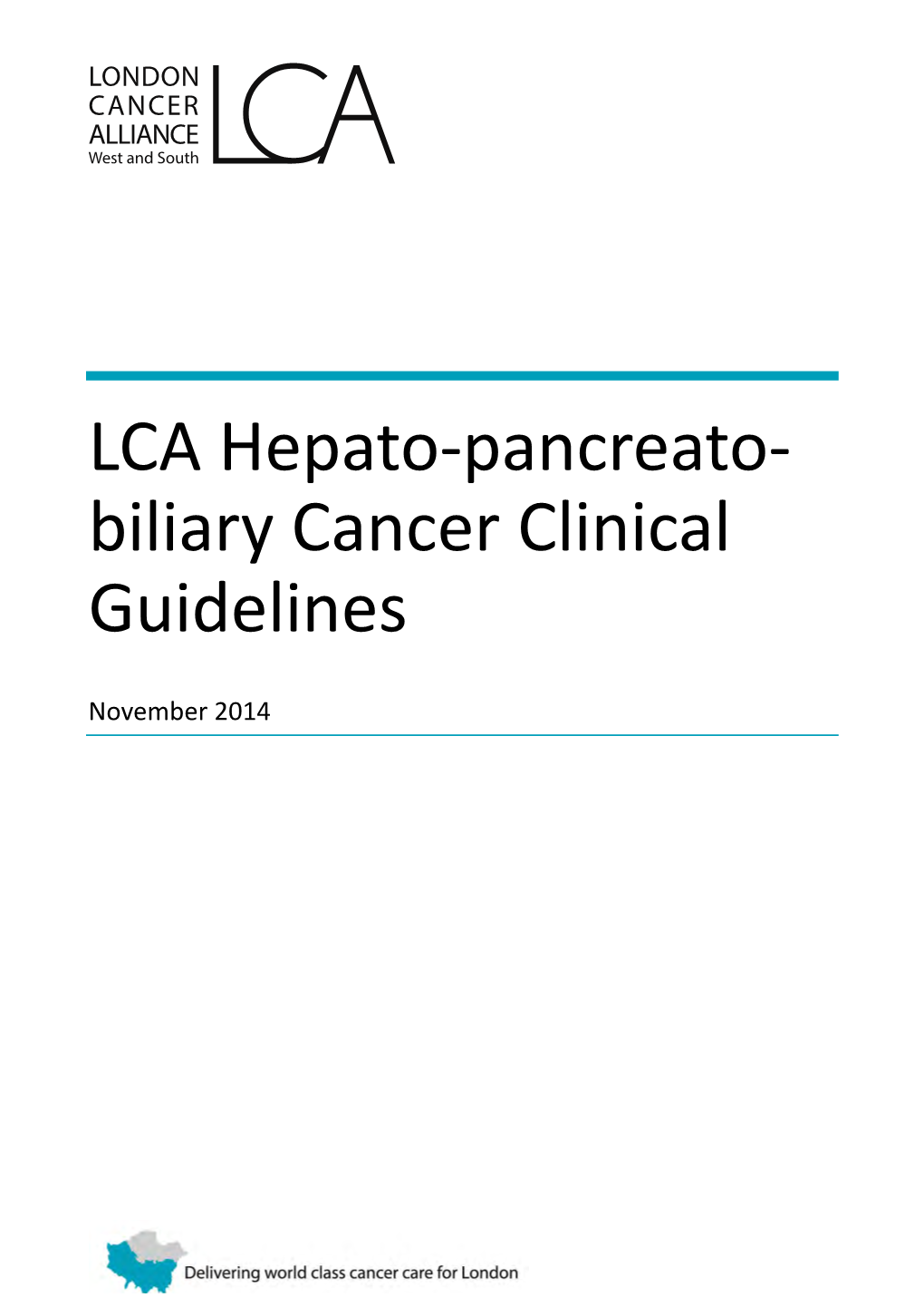 Lca Hepato-Pancreato-Biliary Cancer Clinical Guidelines