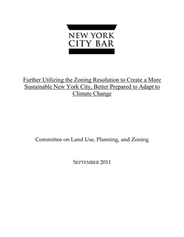 Further Utilizing the Zoning Resolution to Create a More Sustainable New York City, Better Prepared to Adapt to Climate Change