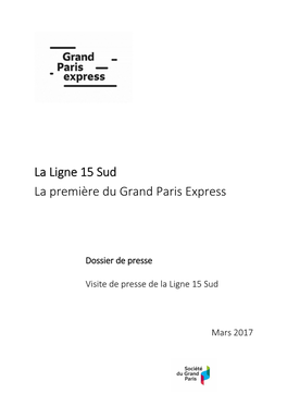 La Ligne 15 Sud La Première Du Grand Paris Express
