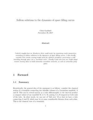 Soliton Solutions to the Dynamics of Space Filling Curves 1 Forward