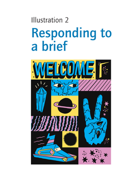 Illustration 2: Responding to a Brief