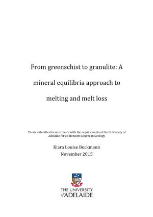 From Greenschist to Granulite: A