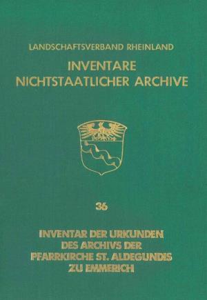 Inventar Der Urkunden Des Archivs Der Pfarrkirche St. Adelgundis Zu