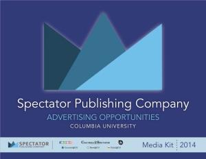 Spectator Publishing Company ADVERTISING OPPORTUNITIES COLUMBIA UNIVERSITY