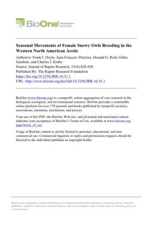 Seasonal Movements of Female Snowy Owls Breeding in the Western North American Arctic Author(S): Frank I