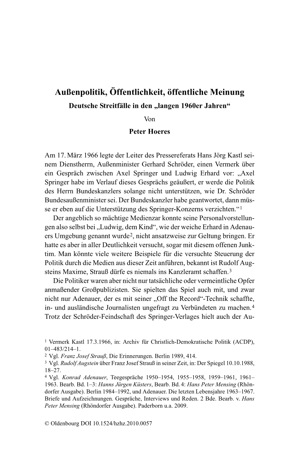 Außenpolitik, Öffentlichkeit, Öffentliche Meinung Deutsche Streitfälle in Den „Langen 1960Er Jahren“ Vo N Peter Hoeres