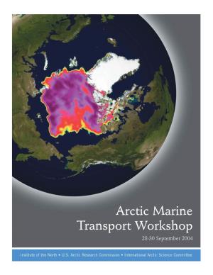 Arctic Marine Transport Workshop 28-30 September 2004