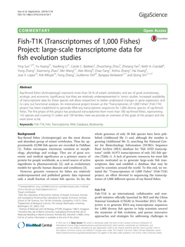 Fish-T1K (Transcriptomes of 1,000 Fishes) Project: Large-Scale Transcriptome Data for Fish Evolution Studies Ying Sun1,2*†, Yu Huang2†, Xiaofeng Li2†, Carole C