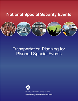 Transportation Planning for Planned Special Events NOTICE This Document Is Disseminated Under the Sponsorship of the U.S