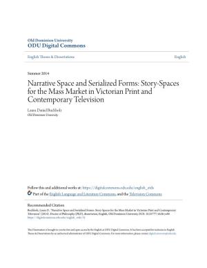Story-Spaces for the Mass Market in Victorian Print and Contemporary Television Laura Daniel Buchholz Old Dominion University