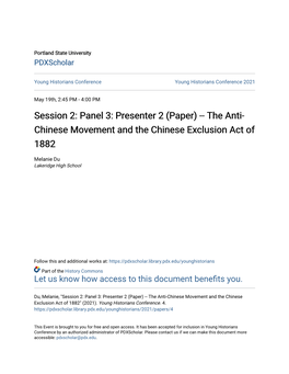 Presenter 2 (Paper) -- the Anti-Chinese Movement and the Chinese Exclusion Act of 1882" (2021)