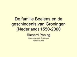 De Familie Boelens En De Geschiedenis Van Groningen. 1500