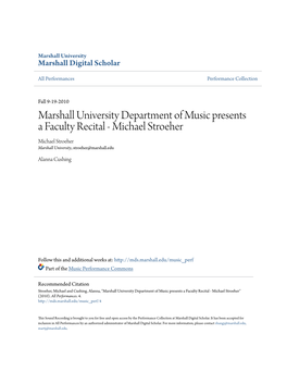 Marshall University Department of Music Presents a Faculty Recital - Michael Stroeher Michael Stroeher Marshall University, Stroeher@Marshall.Edu