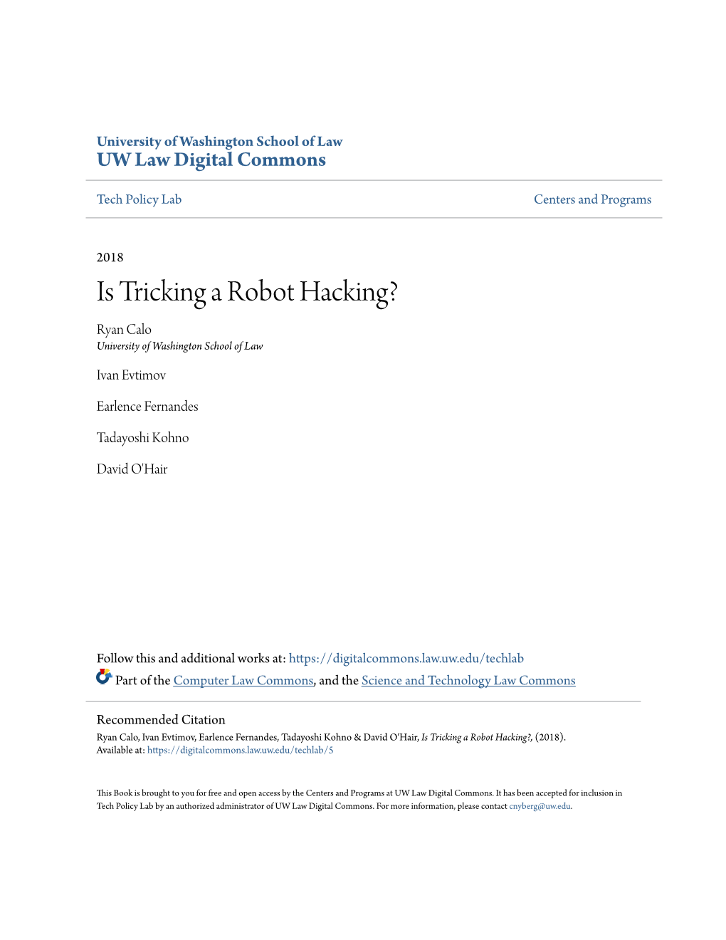 Is Tricking a Robot Hacking? Ryan Calo University of Washington School of Law