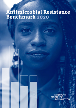 Antimicrobial Resistance Benchmark 2020 Antimicrobial Resistance Benchmark 2020