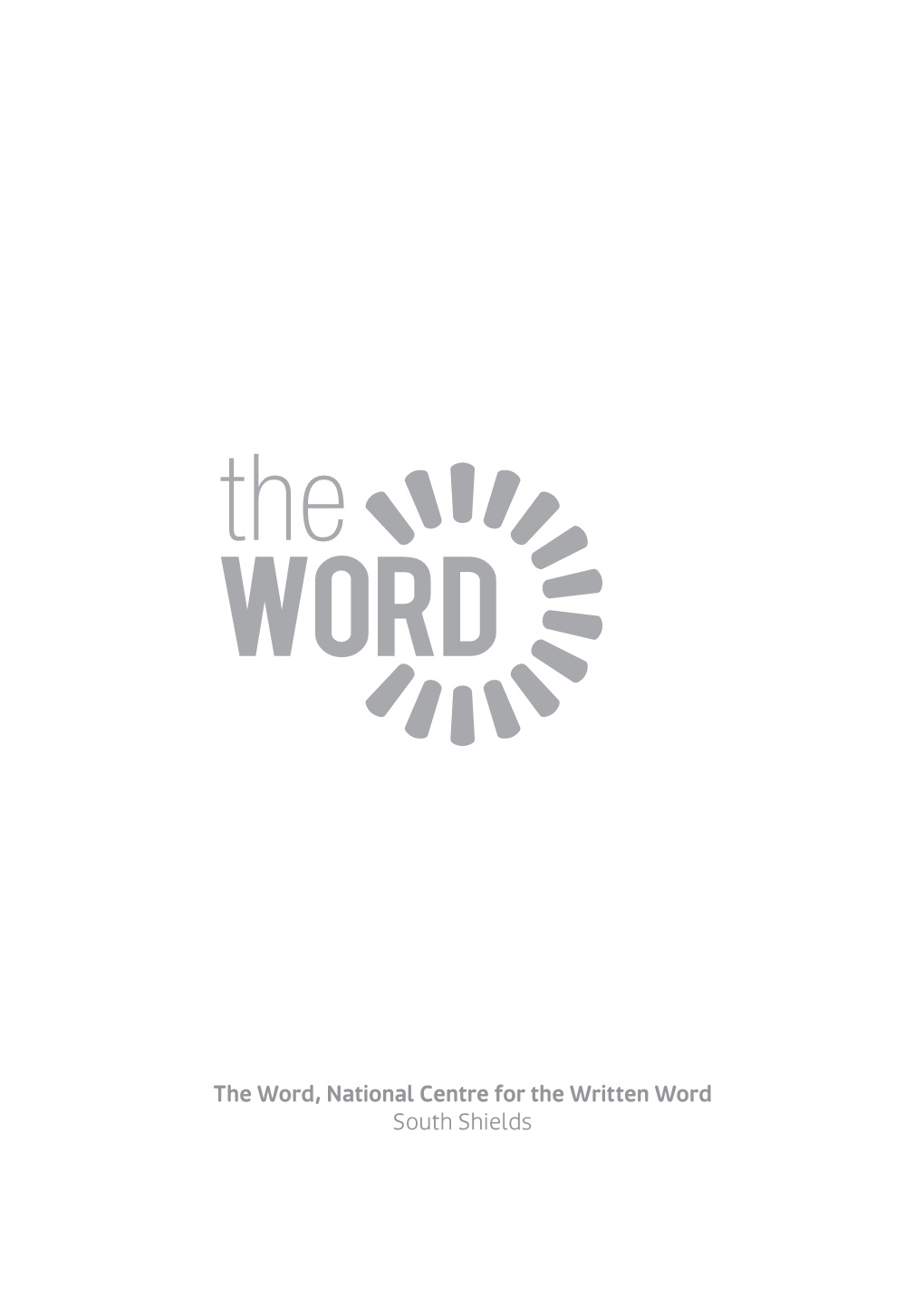 The Word, National Centre for the Written Word South Shields Awards and Publications