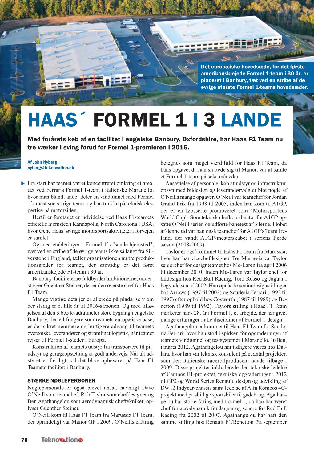 HAAS´ FORMEL 1 I 3 LANDE Med Forårets Køb Af En Facilitet I Engelske Banbury, Oxfordshire, Har Haas F1 Team Nu Tre Værker I Sving Forud for Formel 1-Premieren I 2016