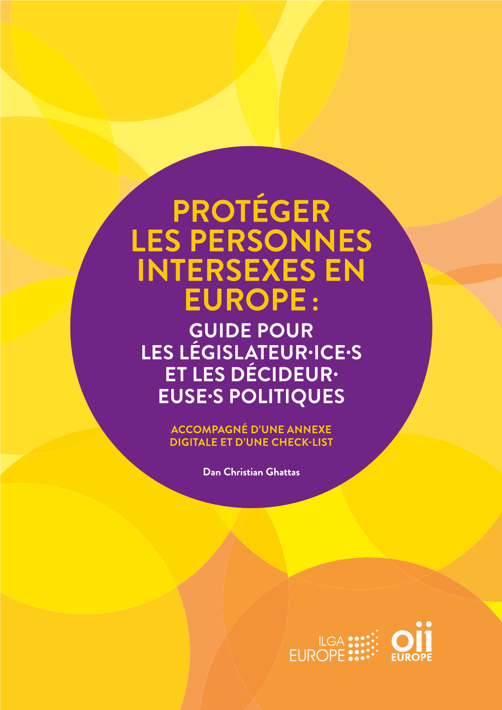 Protéger Les Personnes Intersexes En Europe : Guide Pour Les Législateur·Ice·S Et Les Décideur· Euse·S Politiques