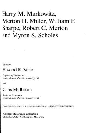 Harry M. Markowitz, Merton H. Miller, William F. Sharpe, Robert C. Merton and Myron S. Scholes