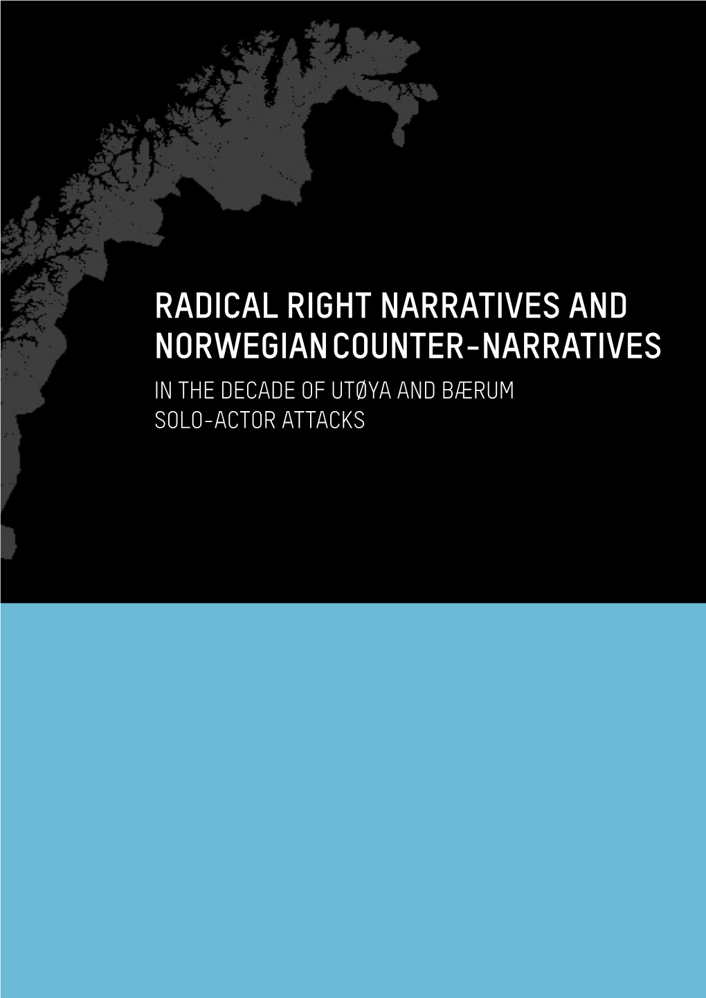 Radical Right Narratives and Norwegian