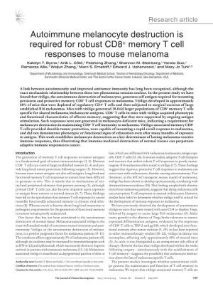 Autoimmune Melanocyte Destruction Is Required for Robust CD8+ Memory T Cell Responses to Mouse Melanoma Katelyn T