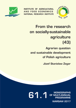 From the Research on Socially-Sustainable Agriculture (43) Agrarian Question and Sustainable Development of Polish Agriculture
