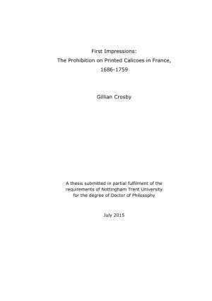 First Impressions: the Prohibition on Printed Calicoes in France, 1686-1759 Gillian Crosby