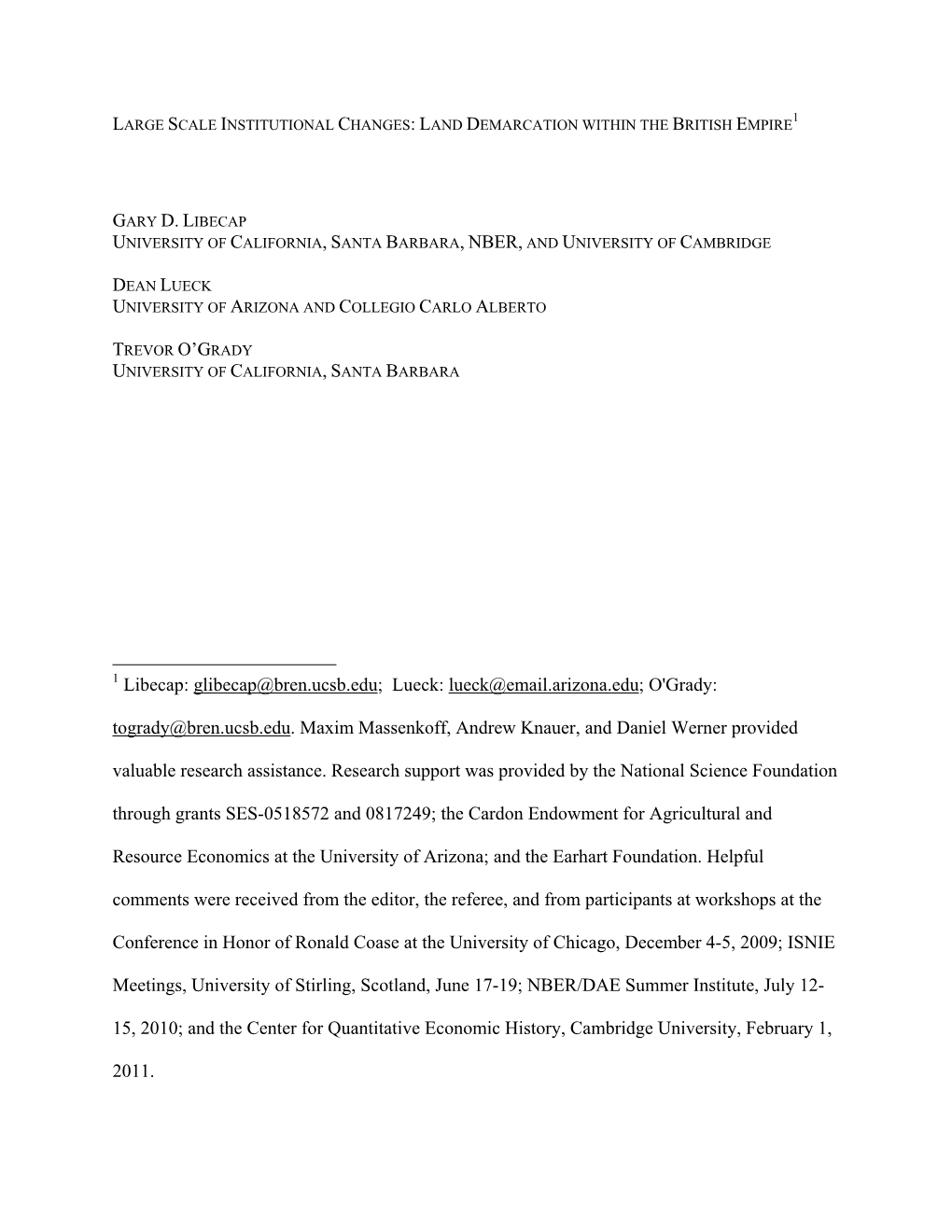 1 Libecap: Glibecap@Bren.Ucsb.Edu; Lueck: Lueck@Email.Arizona.Edu; O'grady: Togrady@Bren.Ucsb.Edu