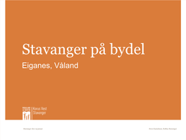 Stavanger På Bydel Eiganes, Våland