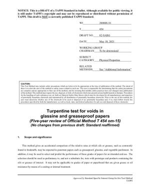 Turpentine Test for Voids in Glassine and Greaseproof Papers (Five-Year Review of Official Method T 454 Om-15) (No Changes from Previous Draft: Standard Reaffirmed)