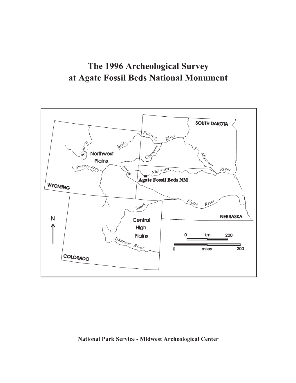 The 1996 Archeological Survey at Agate Fossil Beds National Monument