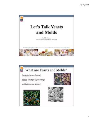 Let's Talk Yeasts and Molds