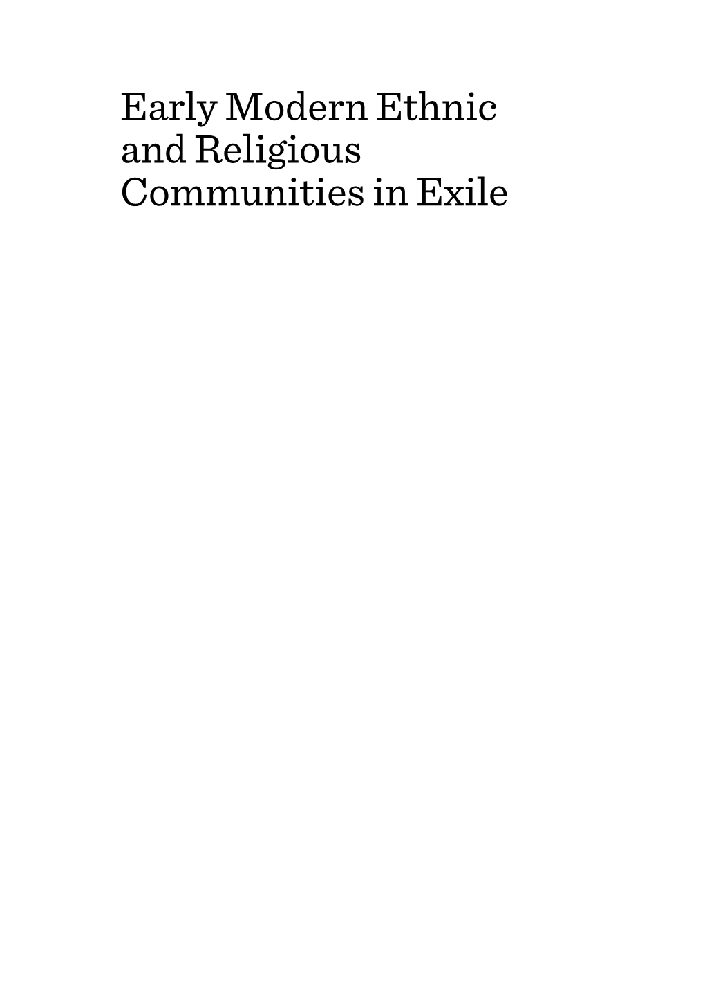 Early Modern Ethnic and Religious Communities in Exile