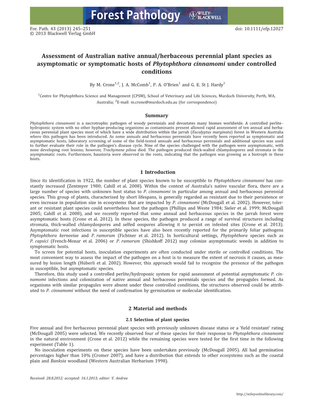 Assessment of Australian Native Annualherbaceous Perennial Plant Species As Asymptomatic Or Symptomatic Hosts of Phytophthora Ci