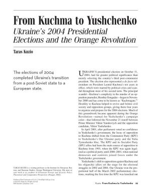 From Kuchma to Yushchenko Ukraine’S 2004 Presidential Elections and the Orange Revolution