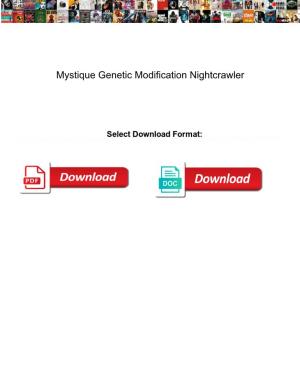 Mystique Genetic Modification Nightcrawler