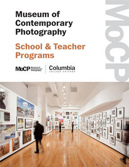 Museum of Contemporary Photography School & Teacher Programs