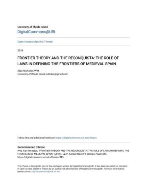Frontier Theory and the Reconquista: the Role of Laws in Defining the Frontiers of Medieval Spain